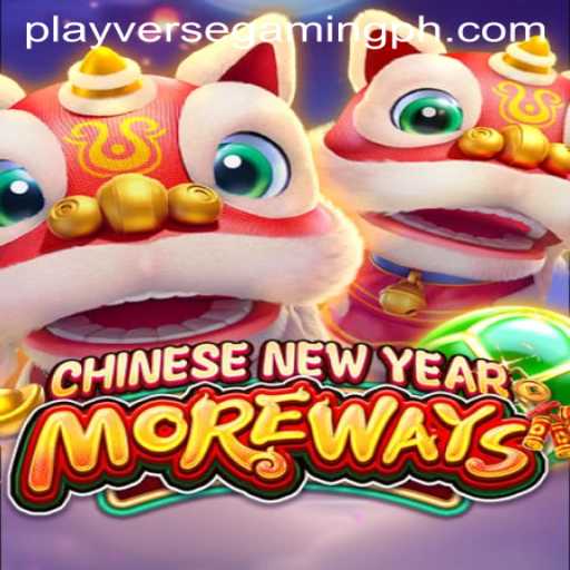 Discover the Thrills of CHINESENEWYEARMOREWAYS by Playverse Gaming