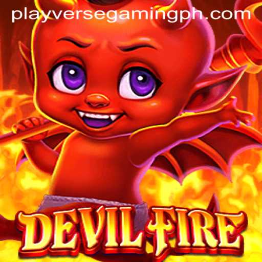 Dive Into the Realms of Adventure with DevilFire: A Playverse Gaming Experience