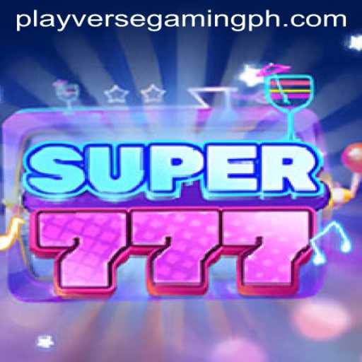 Exploring the Exciting World of Super777: A Playverse Gaming Adventure
